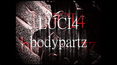 Luci4 Bodypartz Feat Fox Youtube