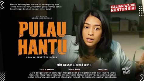 Pulau Hantu 2024 Taskya Namya Samo Rafael Cindy Nirmala Film