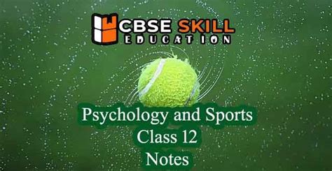 Psychology And Sports Class 12 Notes Cbse Skill Education