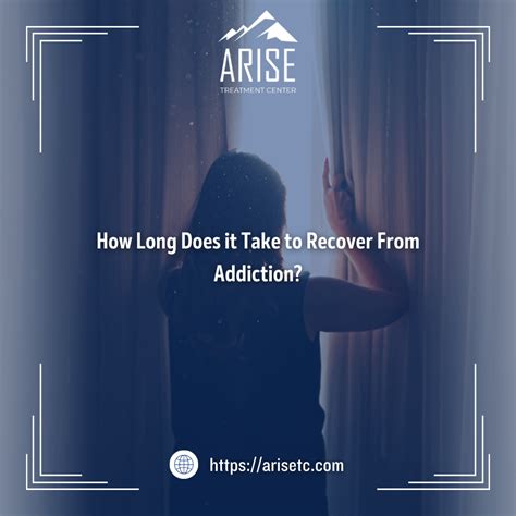 How Long Does It Take To Recover From Addiction Arise