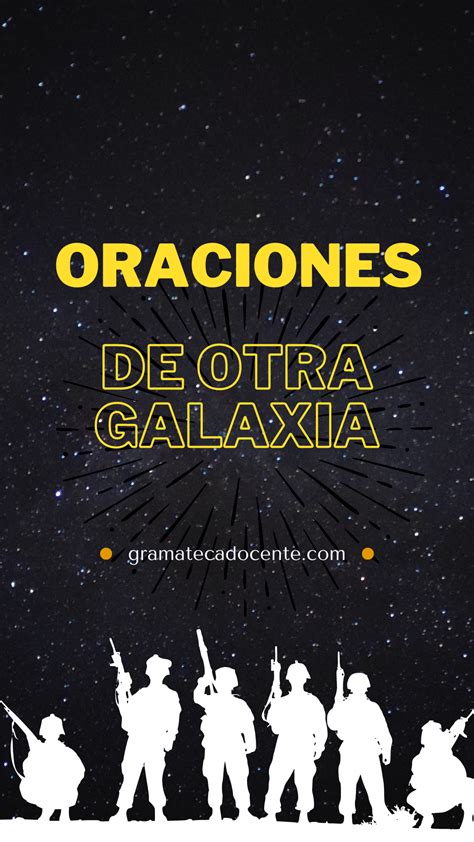 Oraciones De Otra Galaxia Gramateca Docente