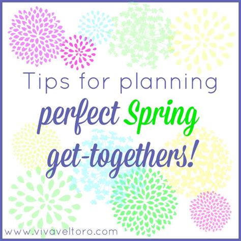 Tips For Planning Spring Get Togethers