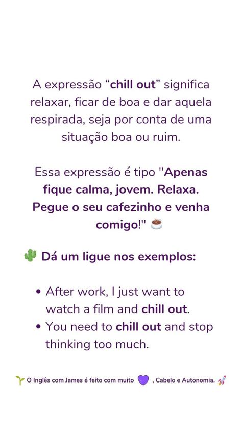 🌱 O Que Significa A Expressão Chill Out • Inglês Com James