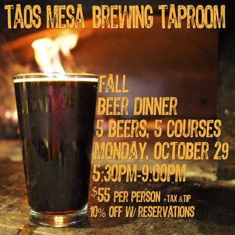 Fall Beer Dinner 5 Beers 5 Courses Taos Mesa Brewing Taos Tap Room Taos Nm October 29th