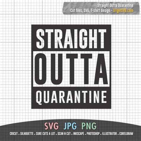 Straight Outta Quarantine 2 In 1 Stencil Cut Files For Sticker T