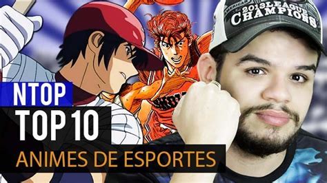 Meu Top 10 ANIMES DE ESPORTES Ntop Anime United