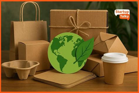 How to Start an Eco-Friendly Packaging Business in India: A Complete Guide 