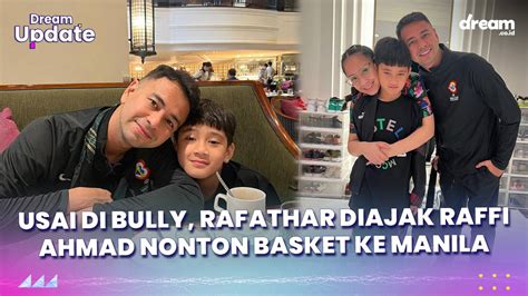 Usai Di Bully Teman Sekolah Rafathar Diajak Raffi Ahmad Nonton Basket