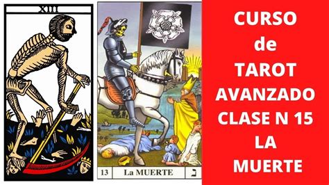 La Muerte Arcano Mayor Del Tarot Curso De Tarot Avanzado Youtube