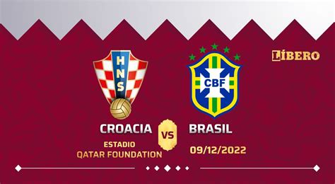 A Qué Hora Juega Brasil Vs Croacia En Qué Canal Y Dónde Ver Cuartos De Final Mundial Qatar 2022