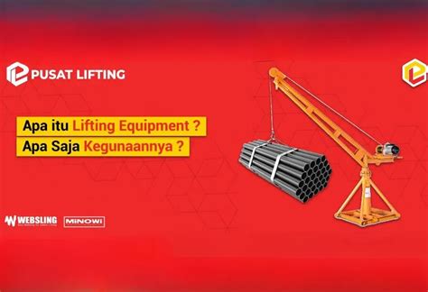 lifting equipment   kegunaannya