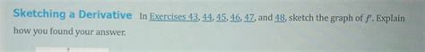 Solved Sketching A Derivative In Exercises Chegg