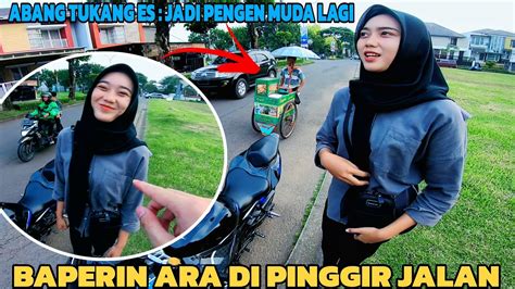 Nyore Bareng Ara Berujung Baperin Dia Di Pinggir Jalan Efek Binggung