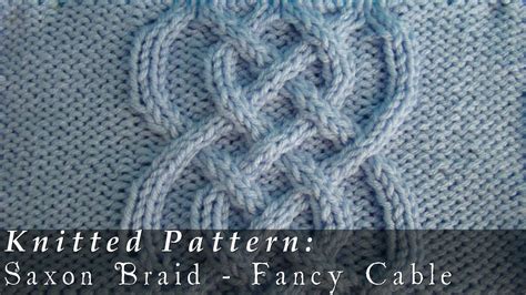 Saxon Braid Fancy Cable Knitted Youtube