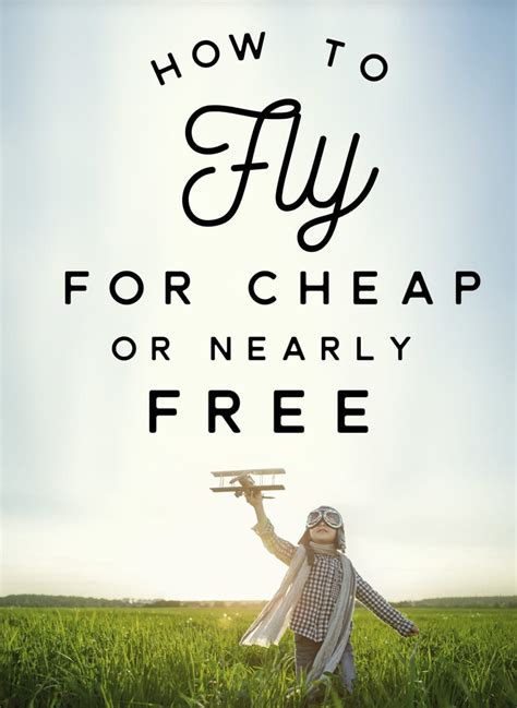 How To Fly For Cheap Of Nearly Free How To Get Cheap Flights