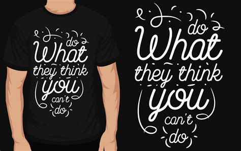 Do What They Think You Can't Do Graphic by Creative Tshirt Designer
