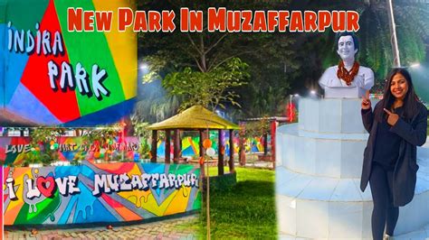 Muzaffarpur New Park Indira Park Muzaffarpur Bihar Alice Swift