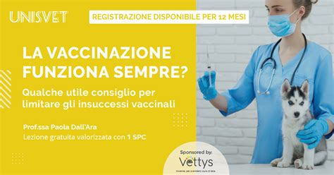 La Vaccinazione Funziona Sempre Unisvet