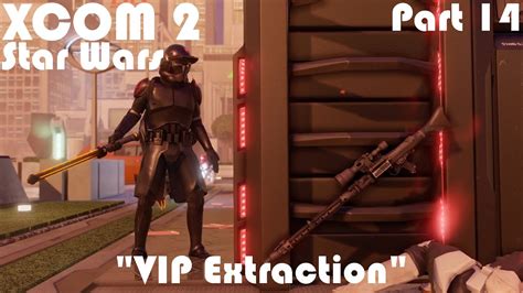 VIP Extraction XCOM 2 WOTC Modded Star Wars Campaign Part 14