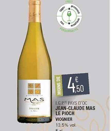 Promo I G P Pays D Oc Jean Claude Mas Le Pioche Viognier Viognier Chez