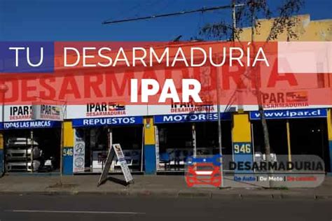 Desarmaduría IPAR Todos los detalles