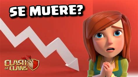 Se Podr A Estar Muriendo Clash Of Clans Youtube