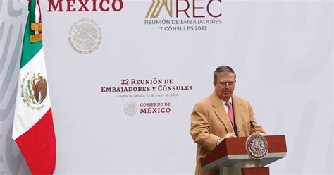 Despliegue Diplomático De México Crece A La Par Que Protagonismo De