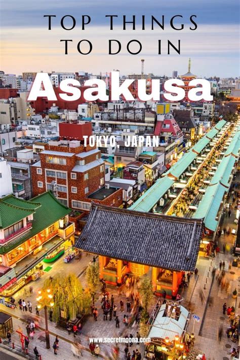 The Top Things To Do In Asakusa Tokyo Japan With Text Overlay