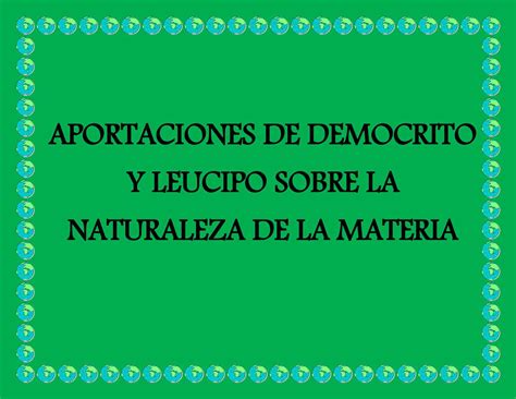 Calam O Aportaciones De Democrito Y Leucipo Sobre La Naturaleza De La