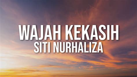 Siti Nurhaliza Wajah Kekasihlirik Video Youtube