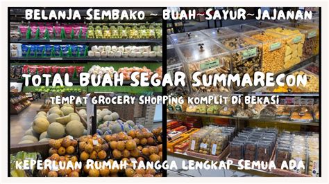 Belanja Di Supermarket Total Buah Segar Summarecon Bekasi Februari