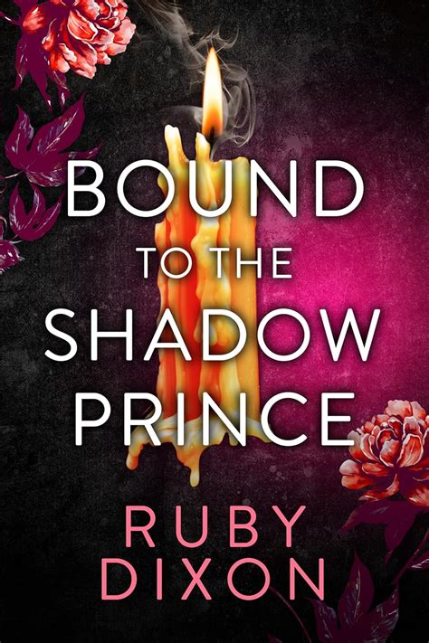 Bound To The Shadow Prince Dixon Ruby 9781998854752 Books