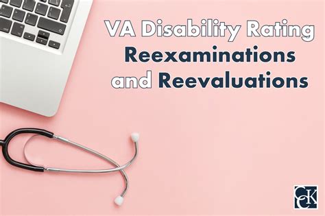 Va Disability Rating Reexaminations And Reevaluations Cck Law