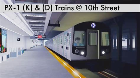 Roblox MTA Subway PX 1 K D Trains 10th Street PTA Subway 5th