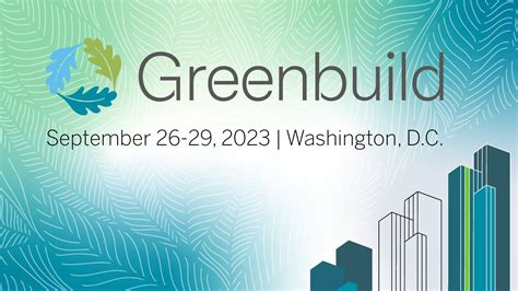 Greenbuild 2023 Building Transformation The Business Of Sustainable