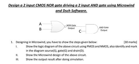 Solved Design A 2 Input Cmos Nor Gate Driving A 2 Input And