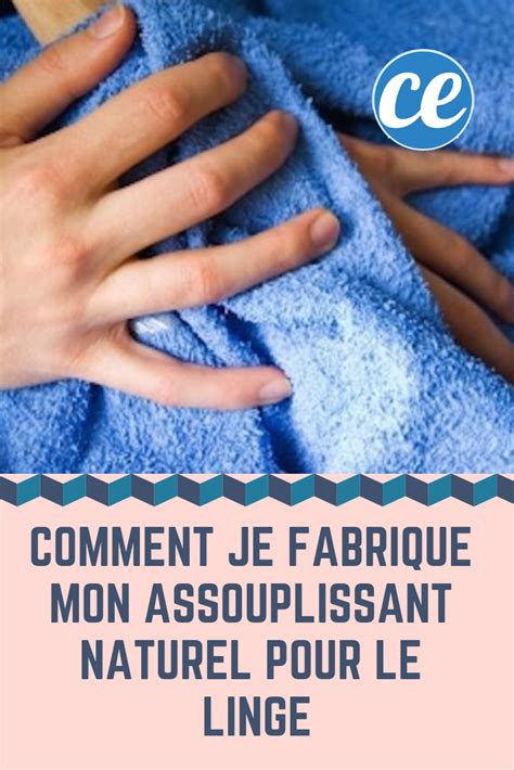 Comment Je Fabrique Mon Assouplissant Naturel Pour Le Linge