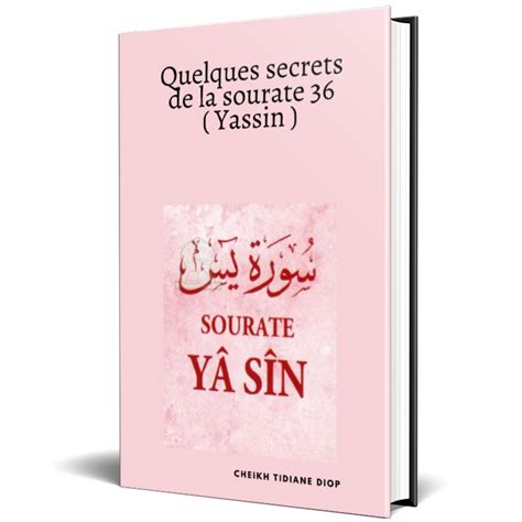 Les Bienfaits De La Sourate Yassin Le Coran Et Ses Secrets