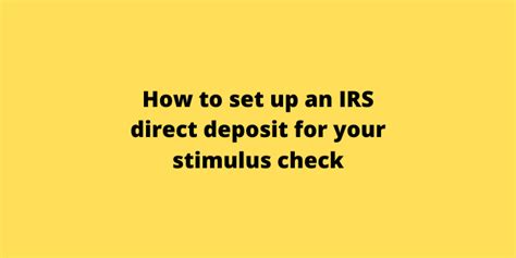 How To Set Up An Irs Direct Deposit For Your Stimulus Check