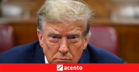 Los Detalles Del Caso Por El Que Donald Trump Fue Declarado Culpable De