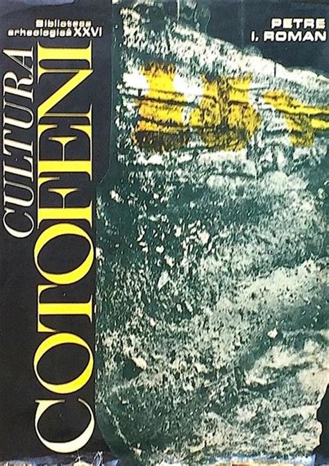 Cultura Cotofeni Petre I Roman