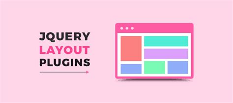 6 Best JQuery Layout Plugins 2022 Free And Paid FormGet