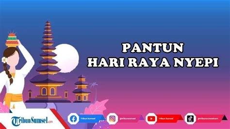 15 Contoh Pantun Ucapan Hari Raya Nyepi 2024 Dan Tahun Baru Saka 1946