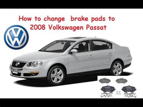 How To Change Brake Pads To 2008 Volkswagen Passat Rear Brake Pad