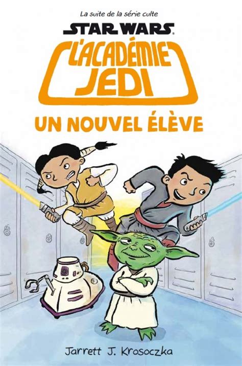 Star Wars Académie Jedi Tome 4 Un Nouvel élève Livres Geek par