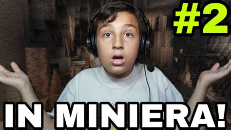 Si Va In Miniera Minecraft Vanilla St Youtube