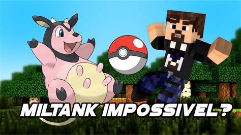 Pixelmon A Jornada 12 MILTANK IMPOSSIVEL Minecraft YouTube