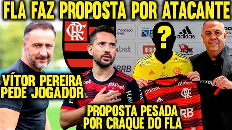 Flamengo Faz Proposta Oficial P Atacante Craque Pode Deixar O