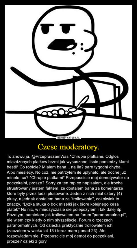 Czesc Moderatory Demotywatory Pl