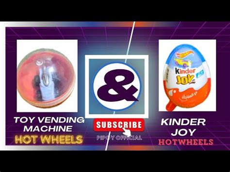 Kinder Joy Hot Wheels Toy Vending Machine Hot Wheels Satisfying Hot Wheels YouTube